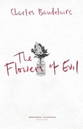 The Flowers of Evil: Les Fleurs du Mal