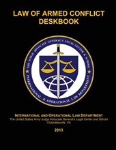 Law of Armed Conflict Deskbook: 2013