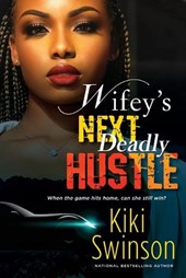 WIFEYS NEXT DEADLY HUSTLE