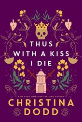 Thus with a Kiss I Die