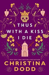 Thus with a Kiss I Die