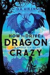 How to Drive a Dragon Crazy