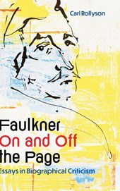 Faulkner on and Off the Page