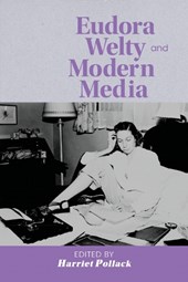Eudora Welty and Modern Media