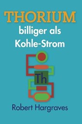 THORIUM billiger als Kohle-Strom