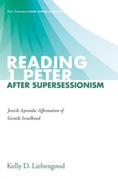Reading 1 Peter After Supersessionism