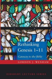 Rethinking Genesis 1-11