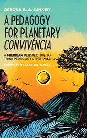 A Pedagogy for Planetary Convivência