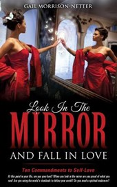 Look In The Mirror and Fall In Love