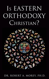 Is Eastern Orthodoxy Christian?
