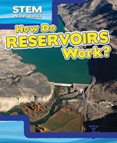 How Do Reservoirs Work?