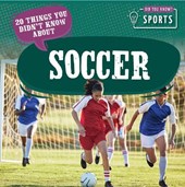 20 Things You Didn't Know about Soccer