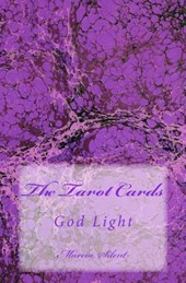 The Tarot Cards: God Light