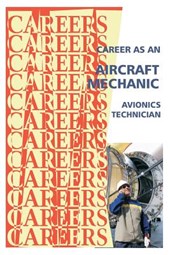 Career as an Aircraft Mechanic: Avionics Technician