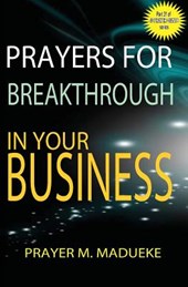 Prayers for breakthrough in your business