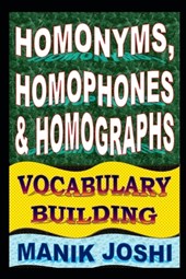 Homonyms, Homophones and Homographs
