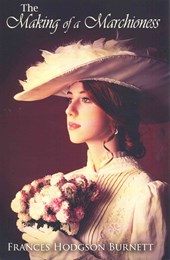 The Making of a Marchioness