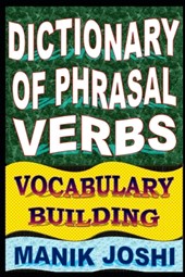 Dictionary of Phrasal Verbs