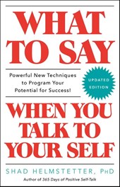 What to Say When You Talk to Your Self