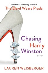 Weisberger, L: Chasing Harry Winston