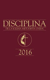 The Book of Discipline Umc 2016 Spanish