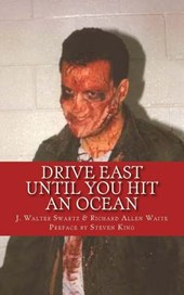 Drive East Until You Hit An Ocean