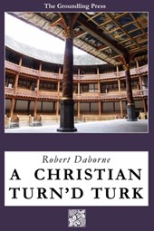 A Christian Turn'd Turk
