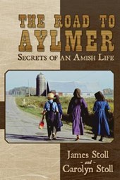The Road to Aylmer: Secrets of an Amish Life