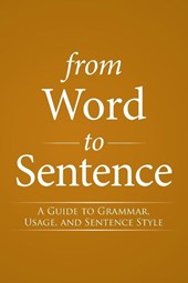 From Word to Sentence