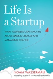 LIFE IS A STARTUP