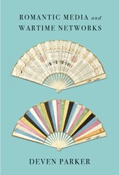 Romantic Media and Wartime Networks