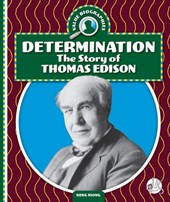 Determination: The Story of Thomas Edison