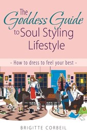 The Goddess Guide to Soul Styling Lifestyle