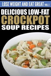 Delicious Low-Fat Crockpot Soup Recipes