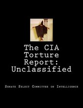The CIA Torture Report: Unclassified