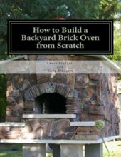 HOW TO BUILD A BACKYARD BRICK OVEN FROM