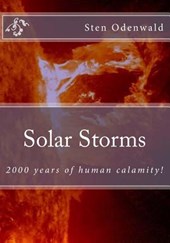 Solar Storms: 2000 years of human calamity