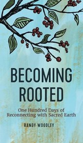 Becoming Rooted