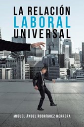 La Relacion Laboral Universal