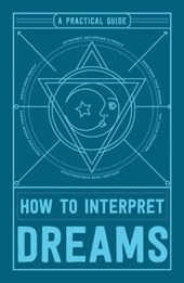 How to Interpret Dreams