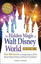 The Hidden Magic of Walt Disney World, 3rd Edition