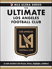 The Ultimate Los Angeles Football Club