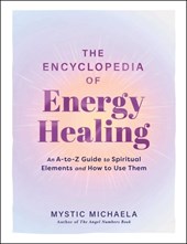 The Encyclopedia of Energy Healing