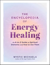 The Encyclopedia of Energy Healing