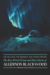 The Willows, The Wendigo, and Other Horrors