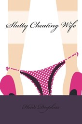 Slutty Cheating Wife