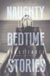 Naughty Bedtime Stories: First Taste