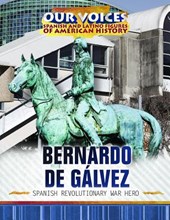 Bernardo de Gálvez: Spanish Revolutionary War Hero