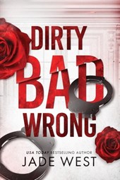 Dirty Bad Wrong