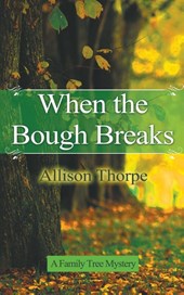 When the Bough Breaks
